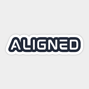 ALIGNED Sticker